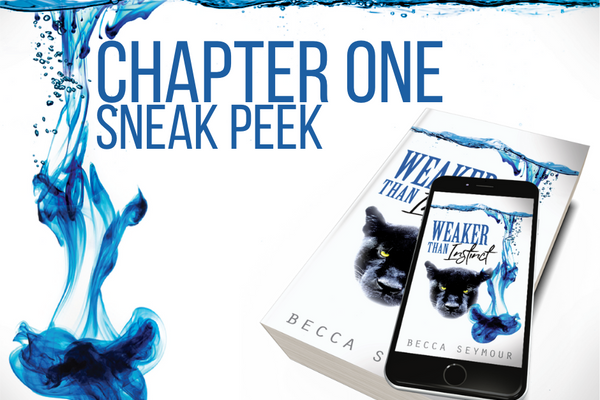 Weaker Than Instinct - Chapter One Sneak Peek