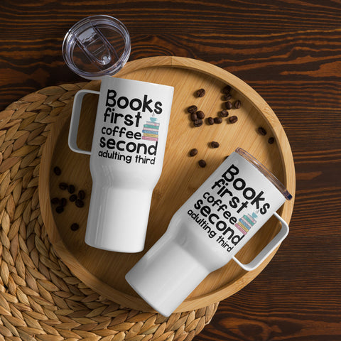 Fangs & Felons: Books First, Coffee Second, Adulting Third Travel mug with a handle