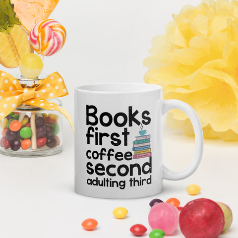 Fangs & Felons: Books First, Coffee Second, Adulting Third: White glossy mug