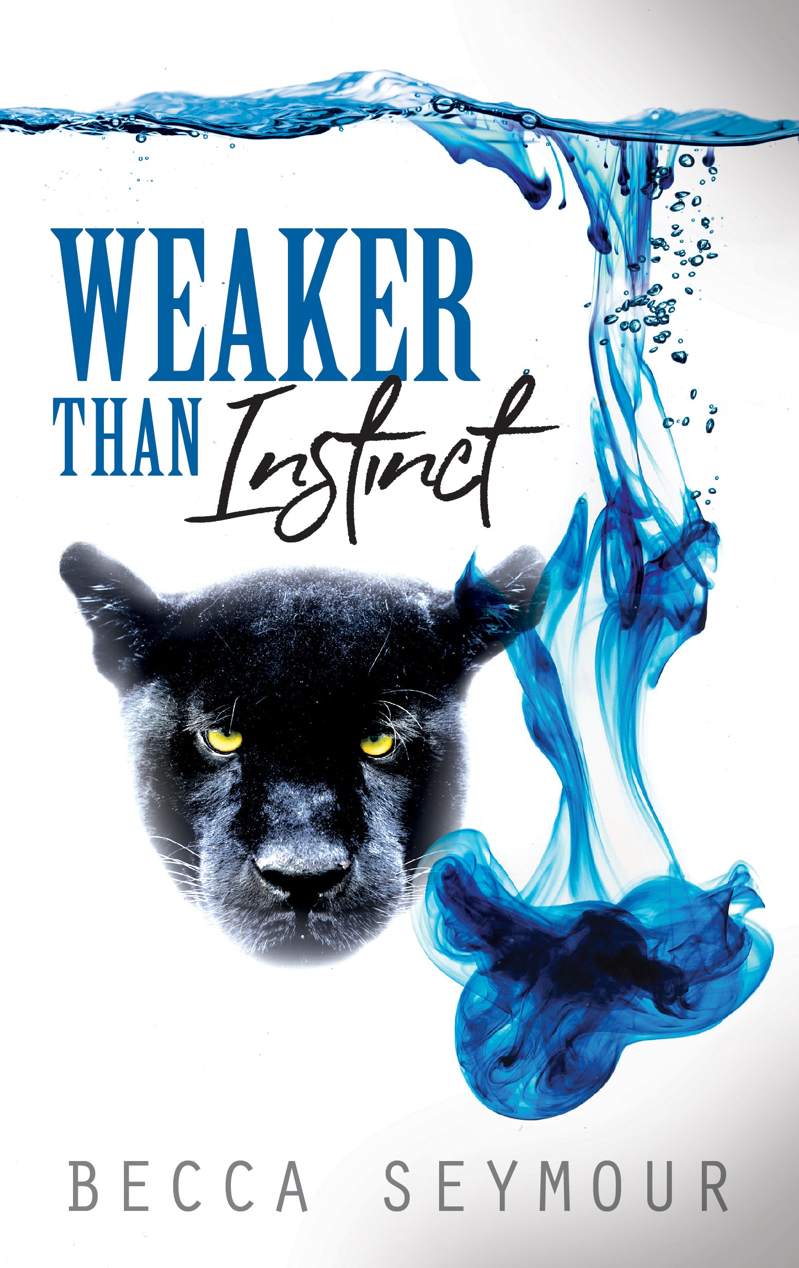 Weaker Than Instinct